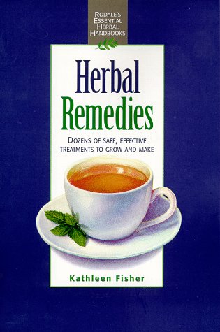 Beispielbild fr Herbal Remedies (Rodale's Essential Herbal Handbooks) zum Verkauf von Wonder Book