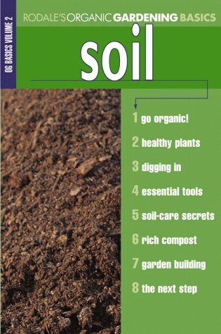 Beispielbild fr Organic Gardening Basics: Soil zum Verkauf von Bookmans