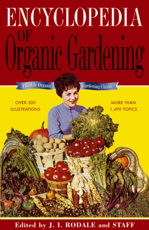 Stock image for The Encyclopedia of Organic Gardening for sale by Hawking Books
