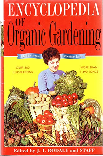 9780875968414: The Encyclopedia of Organic Gardening