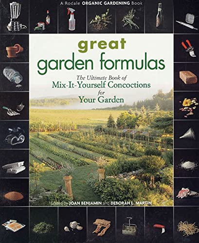 Stock image for Great Garden Formulas: The Ultimate Book of Mix-It-Yourself Concoctions for Your Garden for sale by SecondSale
