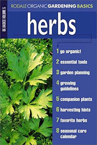 Stock image for Herbs: Organic Gardening Basics Volume 5 (Rodale Organic Gardening Basics) for sale by Open Books