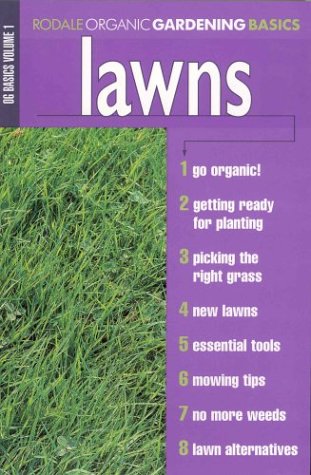 Beispielbild fr Lawns (Rodale's Organic Gardening Basics) zum Verkauf von HPB-Ruby