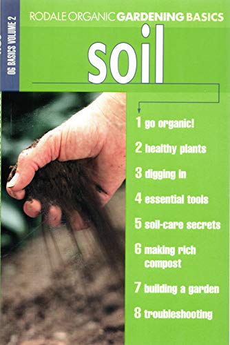 Stock image for Soil (Rodale's Organic Gardening Basics) for sale by HPB-Emerald