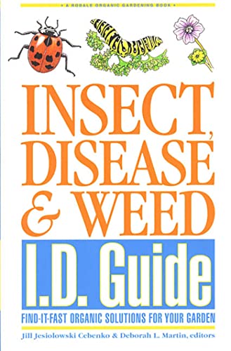 Imagen de archivo de Insect, Disease Weed I.D. Guide: Find-It-Fast Organic Solutions for Your Garden (Rodale Organic Gardening Book) a la venta por Books of the Smoky Mountains