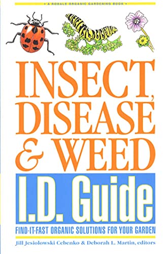 Stock image for Insect, Disease & Weed I.D. Guide: Find-It-Fast Organic Solutions for Your Garden (Rodale Organic Gardening Book) for sale by Ergodebooks