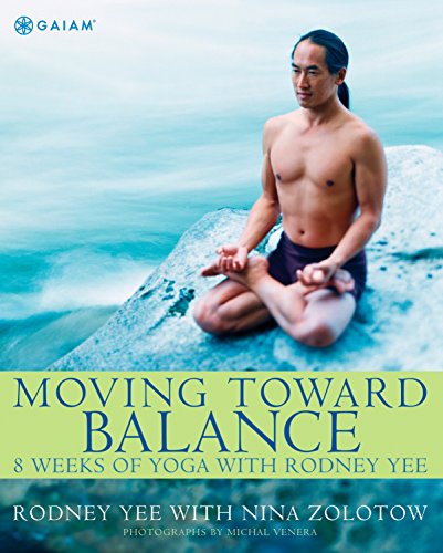 9780875969213: Moving Toward Balance: 8 Weeks of Yoga with Rodney Yee
