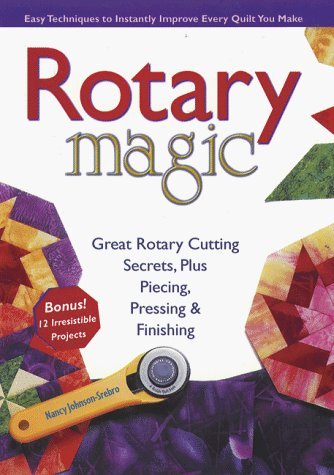 Stock image for Rotary Magic : Easy Techniques to Instantly Improve Every Quilt You Make for sale by Better World Books: West