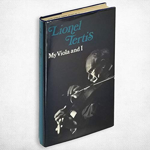 Stock image for My Viola and I: A Complete Autobiography: With Beauty of Tone in String Playing and Other Essays for sale by ThriftBooks-Dallas