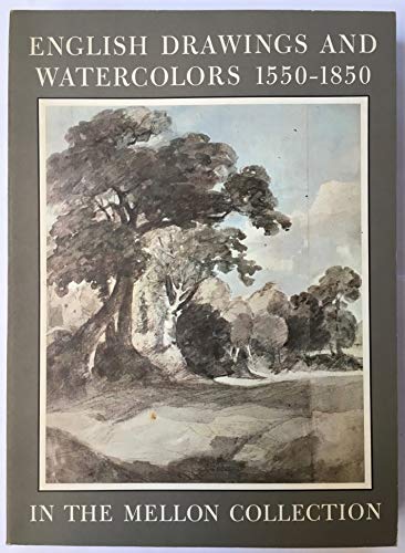 Beispielbild fr English Drawings and Watercolors, 1550-1850: In the Collection of Mr. and Mrs. Paul Mellon zum Verkauf von Concordia Books
