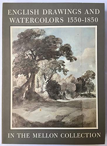 Imagen de archivo de ENGLISH WATERCOLORS 1550-1850 IN THE COLLECTION OF MR. AND MRS. PAUL MELLON. a la venta por Cambridge Rare Books