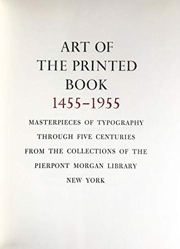 Beispielbild fr Art of the Printed Book, Fourteen Fifty-Five to Nineteen Fifty-Five zum Verkauf von Better World Books