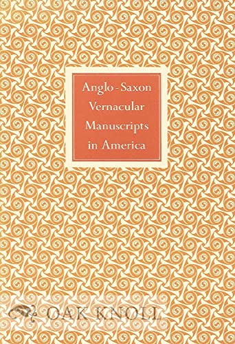 Stock image for ANGLO-SAXON VERNACULAR MANUSCRIPTS IN AMERICA. for sale by Nelson & Nelson, Booksellers