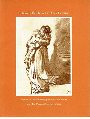 Rubens and Rembrandt in their Century: Flemish & Dutch Drawings of the 17th Century from the Pier...