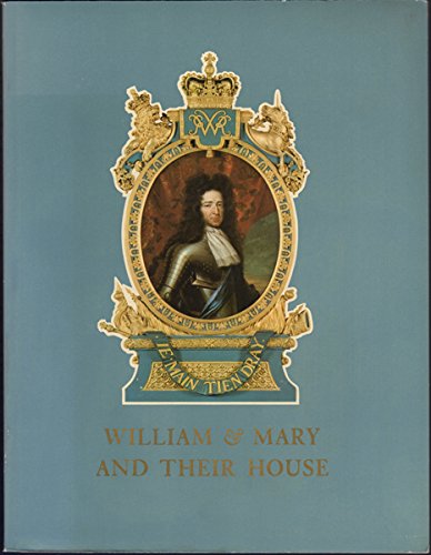 9780875980706: William & Mary and their House