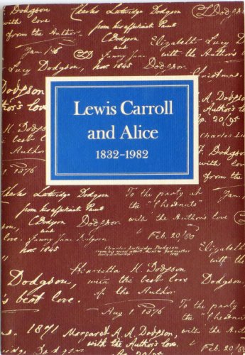 Imagen de archivo de Lewis Carroll and Alice 1832-1982 a la venta por ANARTIST