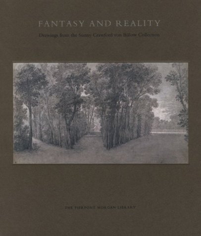 Beispielbild fr Fantasy and Reality: Drawings from the Sunny Crawford Von Bulow Collection zum Verkauf von HPB-Emerald