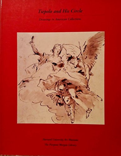 9780875981154: Tiepolo and His Circle: Drawings in American Collections