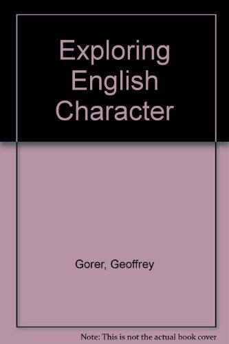 Exploring English Character (9780875990408) by Gorer, Geoffrey