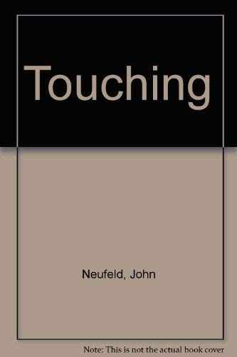 Touching (9780875991740) by Neufeld, John
