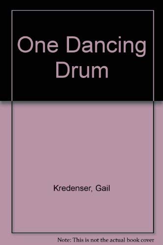 Imagen de archivo de One Dancing Drum a la venta por POQUETTE'S BOOKS