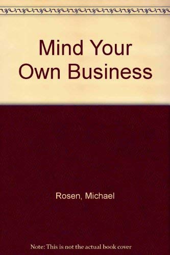 Beispielbild fr Mind Your Own Business zum Verkauf von Wonder Book