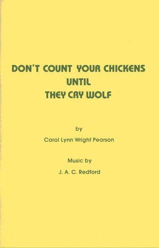 Stock image for Don't Count Your Chickens until They Cry Wolf : Musical for sale by Better World Books