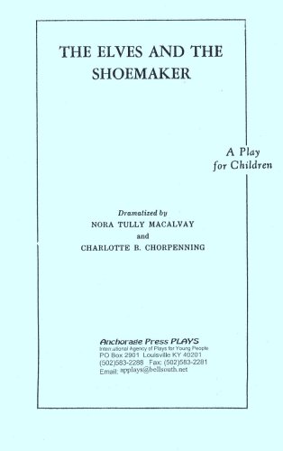 The Elves and the Shoemaker (9780876021248) by Charlotte B. Chorpenning; Nora Tully Macalvay