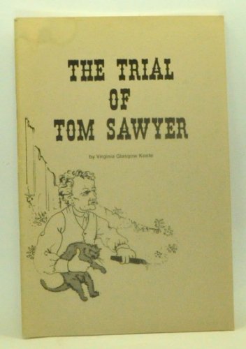 Stock image for The Trial of Tom Sawyer (or The Adventures of Tom Sawyer) for sale by Vashon Island Books