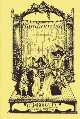 Stock image for Bamboozled! A Commedia for sale by Gold Beach Books & Art Gallery LLC