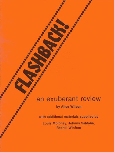 Flashback! an Exuberant Review (9780876022597) by Alice Wilson; Louis Moloney; Johnny Saldana; Rachel Winfree