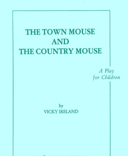 The Town Mouse and the Country Mouse (9780876022665) by Vicky Ireland
