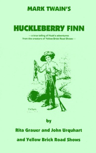 Mark Twain's Huckleberry Finn - Rita Grauer; John Urquhart