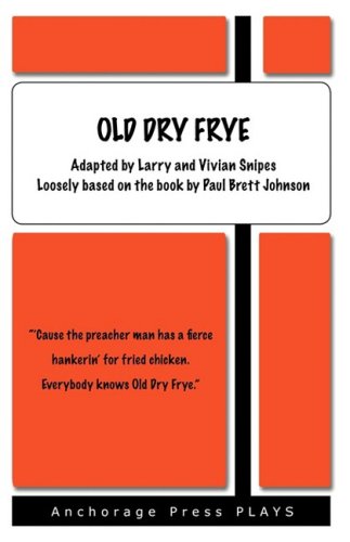 Stock image for Old Dry Frye for sale by ThriftBooks-Dallas