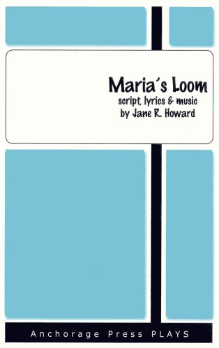 Maria's Loom (9780876024171) by Jane R. Howard