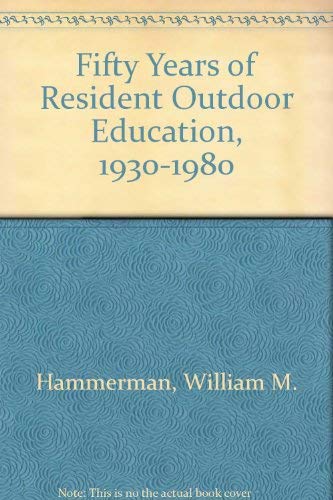 9780876030554: Fifty Years of Resident Outdoor Education, 1930-1980