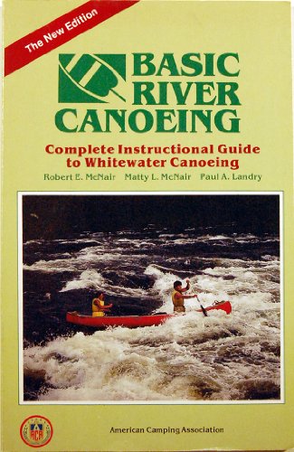 Stock image for Basic River Canoeing for sale by ThriftBooks-Dallas