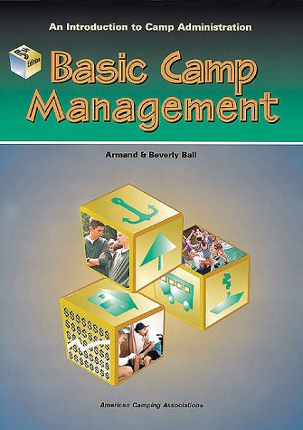 9780876031650: Basic Camp Management: An Introduction to Camp Administration