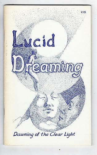 Imagen de archivo de Lucid Dreaming : Dawning of the Clear Light: Based on the Edgar Cayce Readings a la venta por Better World Books