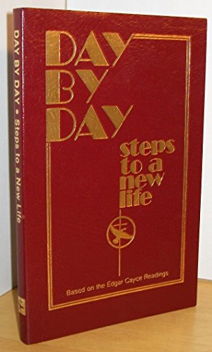 Beispielbild fr Day By Day: Steps to a New Life zum Verkauf von Between the Covers-Rare Books, Inc. ABAA