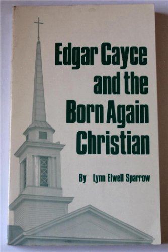 Imagen de archivo de Edgar Cayce and the Born Again Christian a la venta por Wonder Book