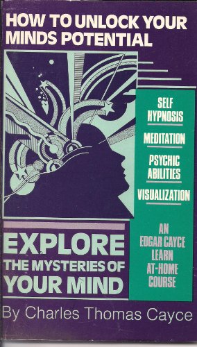 Explore the Mysteries of Your Mind/Workbook-3 Cassettes (9780876041796) by Cayce, Charles Thomas