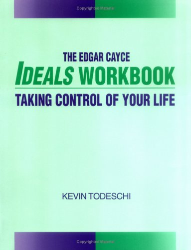 Imagen de archivo de The Edgar Cayce Ideals Workbook: Taking Control of Your Life a la venta por Books of the Smoky Mountains