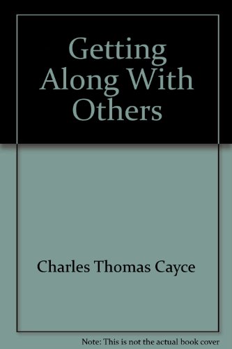 Getting Along With Others (Pre-Sleep Tape Series) (9780876042847) by Cayce, Charles Thomas