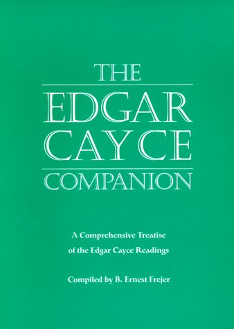 Stock image for The Edgar Cayce Companion : A Comprehensive Treatise of the Edgar Cayce Readings for sale by Better World Books