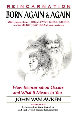 9780876043622: Born Again & Again: How Reincarnation Occurs and What It Means to You