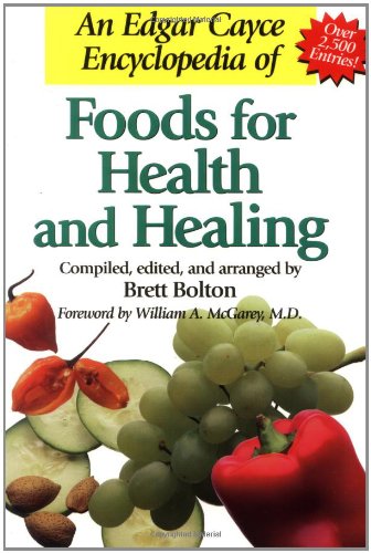 Stock image for An Edgar Cayce Encyclopedia of Foods for Health and Healing for sale by Coas Books