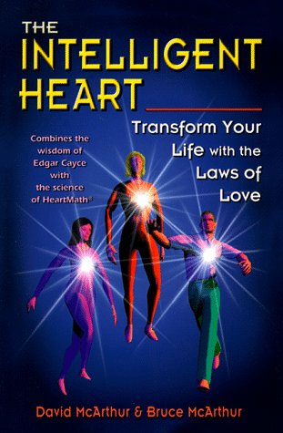 Beispielbild fr The Intelligent Heart : Transform Your Life with the Laws of Love zum Verkauf von Better World Books