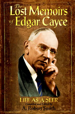 Beispielbild fr The Lost Memoirs of Edgar Cayce: Life As a Seer zum Verkauf von Goodwill of Colorado