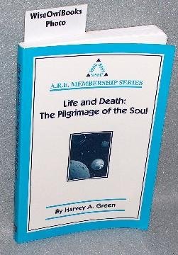 Beispielbild fr Life and Death : The Pilgrimage of the Soul zum Verkauf von Better World Books